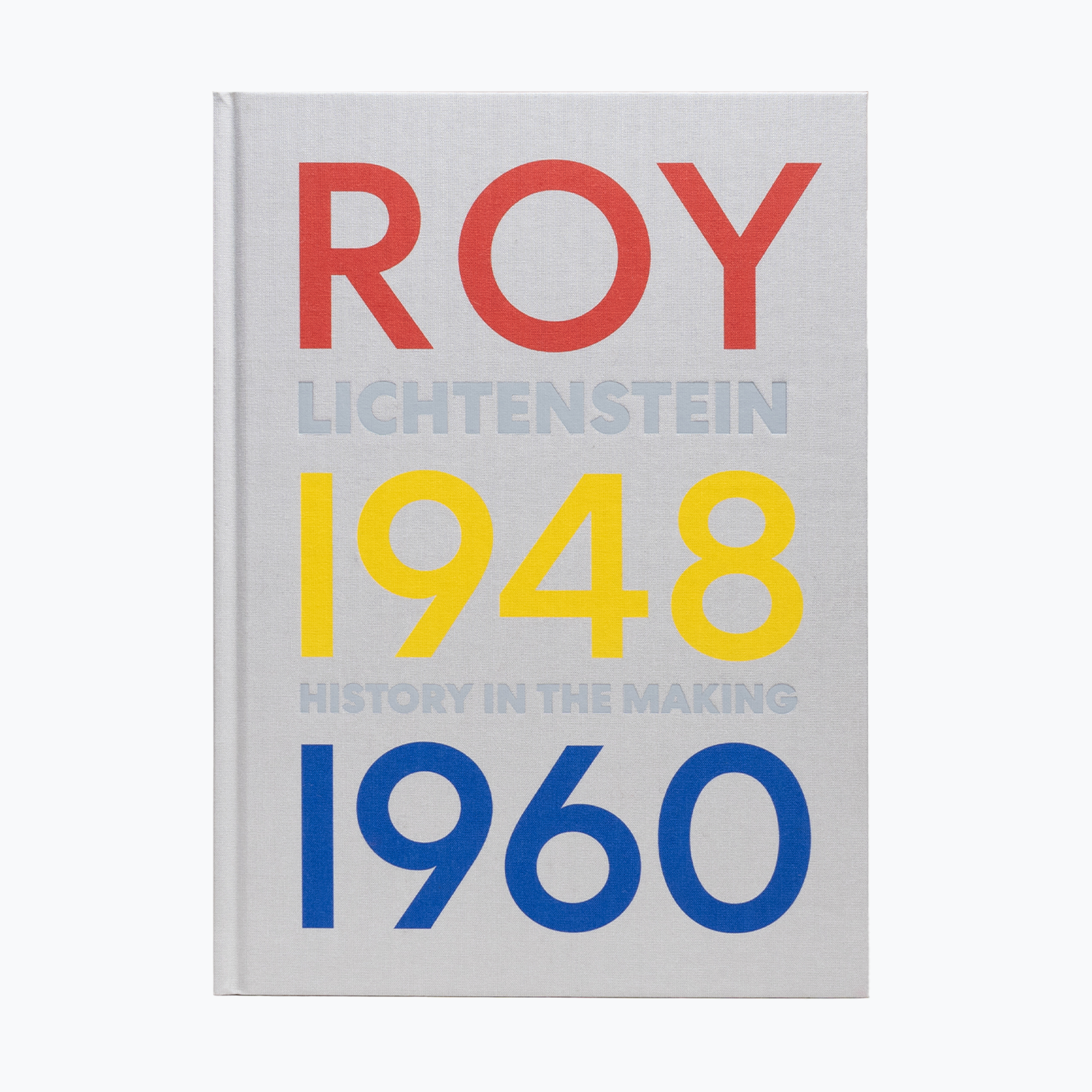 Roy Lichtenstein - History in the Making, 1948-1960