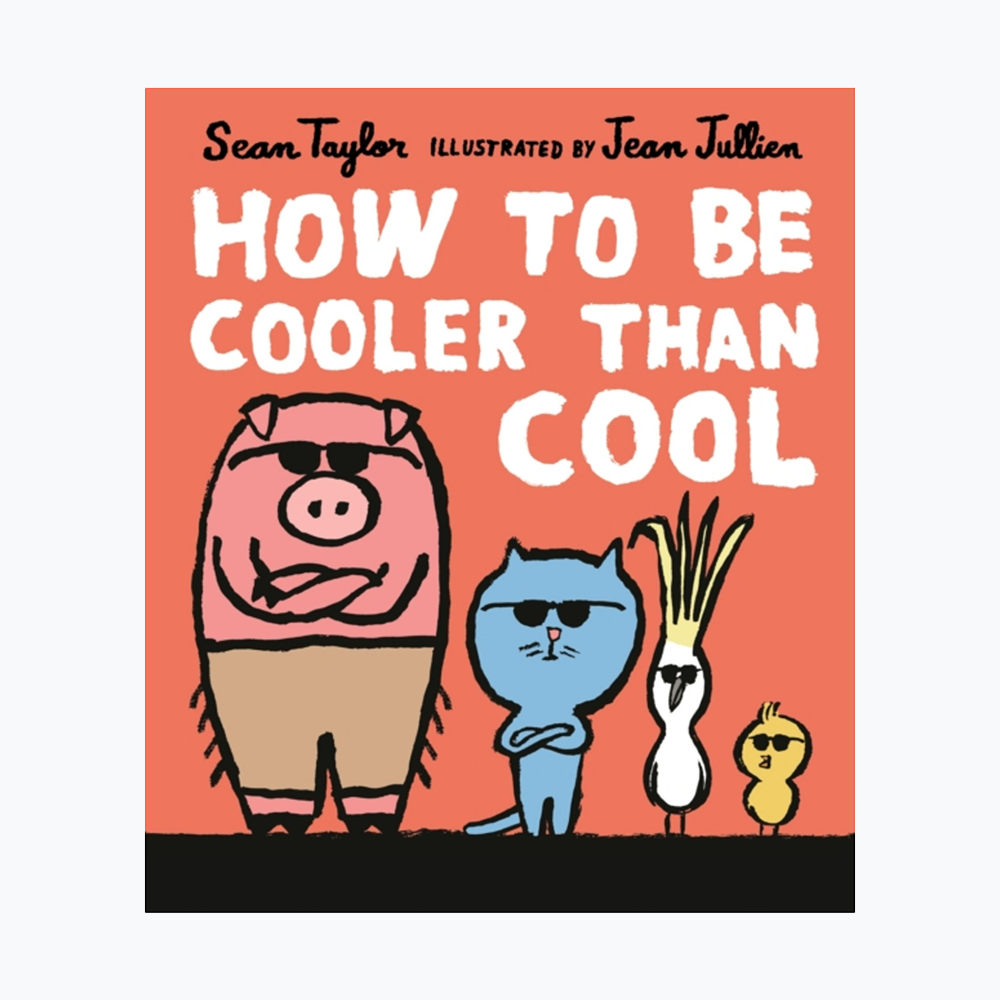 Jean Jullien - How to Be Cooler than Cool