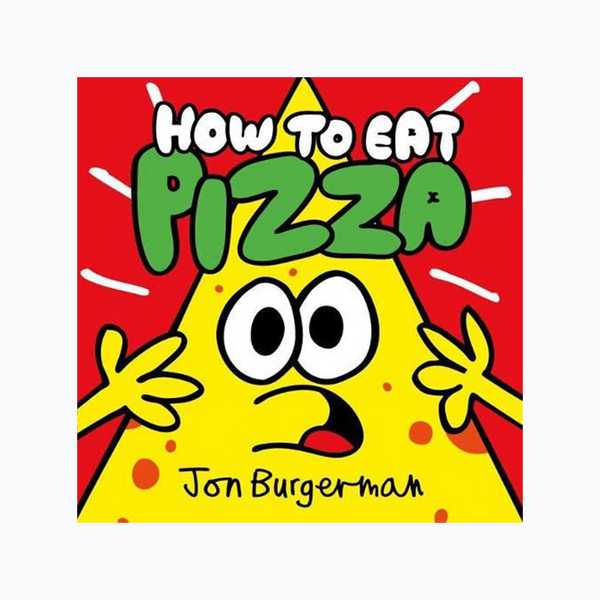 Jon Burgerman - How to Eat Pizza