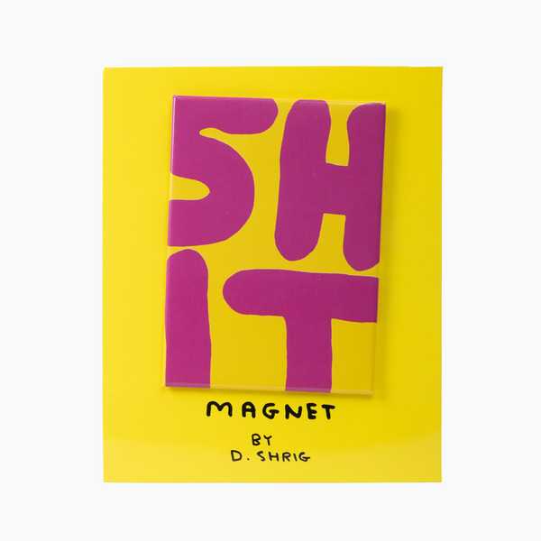 David Shrigley -  'SHIT' magnet